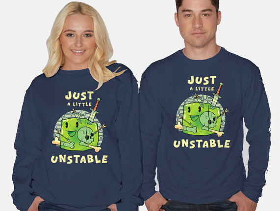 Just A Little Unstable