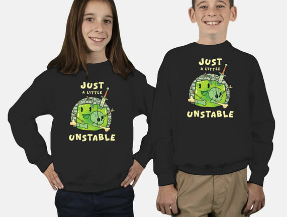 Just A Little Unstable