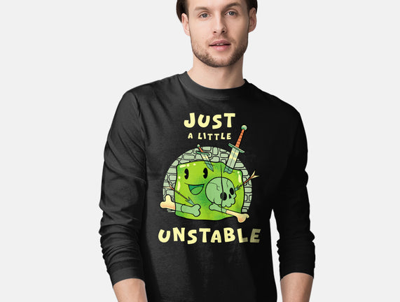 Just A Little Unstable