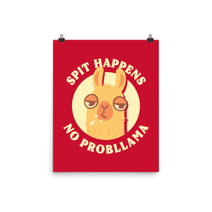 Spit Happens No Probllama