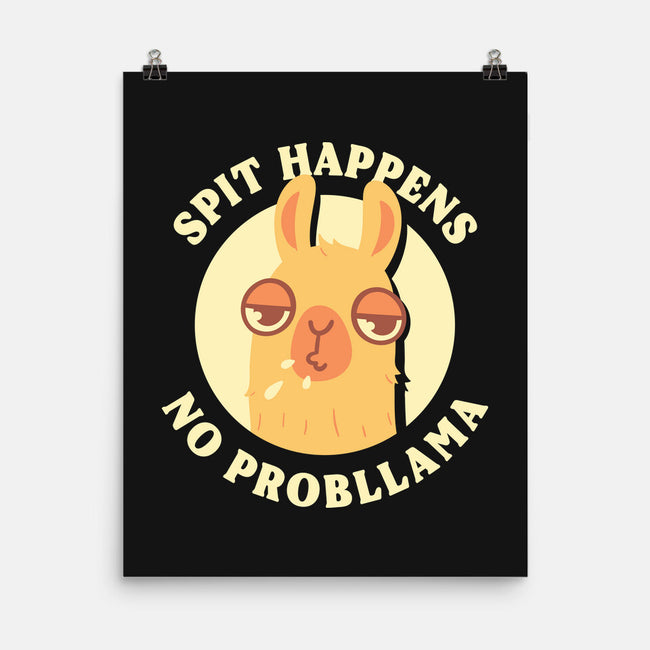 Spit Happens No Probllama-None-Matte-Poster-rarpoint