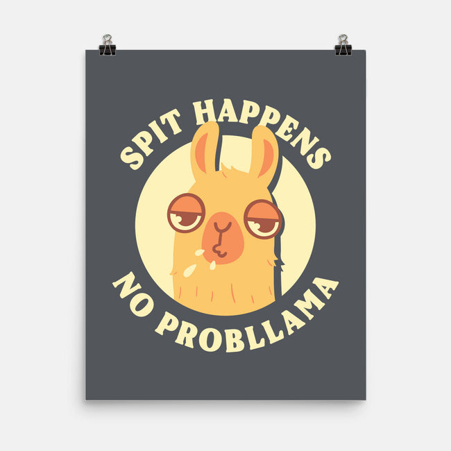 Spit Happens No Probllama-None-Matte-Poster-rarpoint
