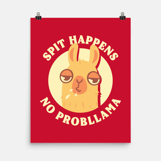 Spit Happens No Probllama-None-Matte-Poster-rarpoint