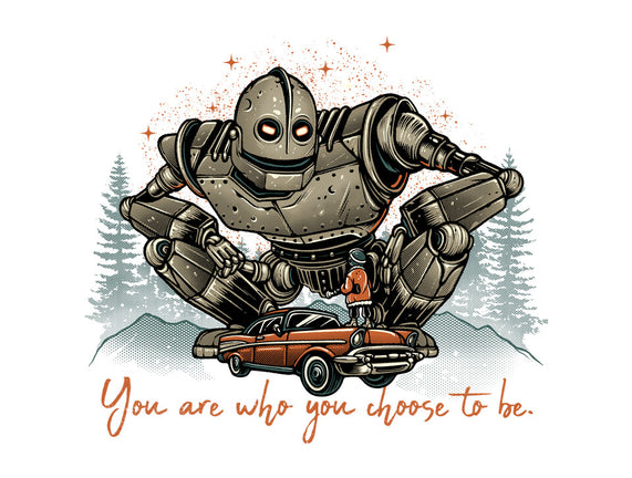 You Are Who You Choose To Be