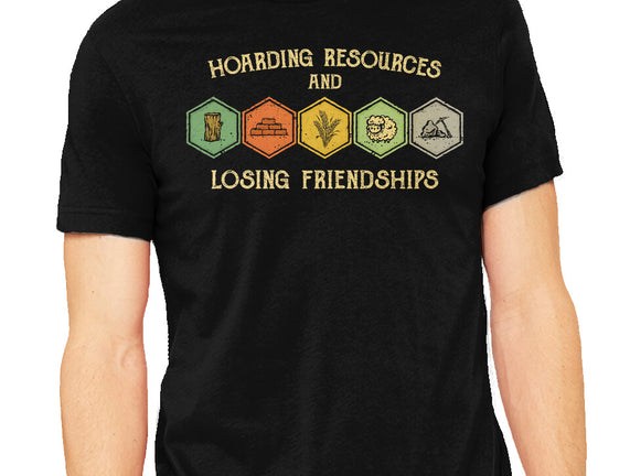 Hoarding Resources And Losing Friends