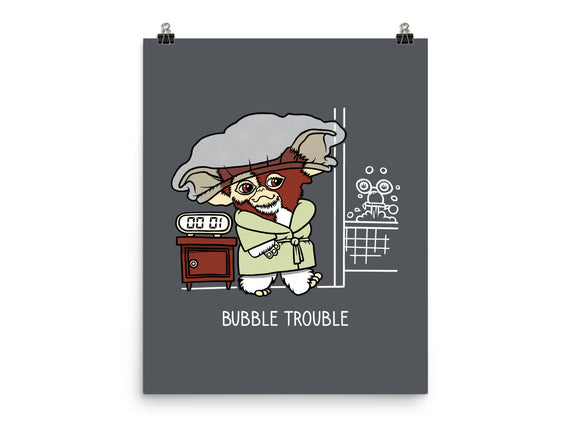 Bubble Trouble