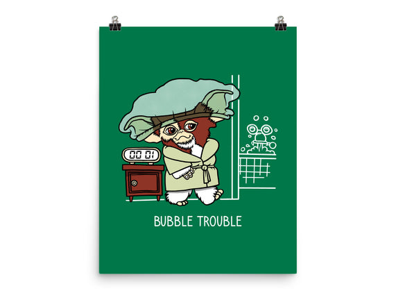 Bubble Trouble