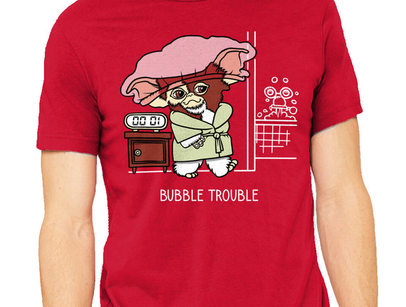 Bubble Trouble