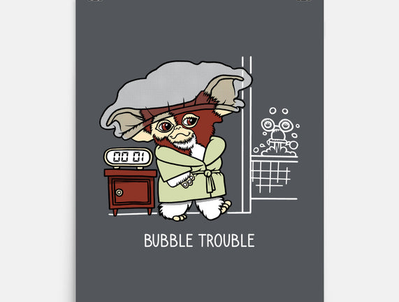 Bubble Trouble