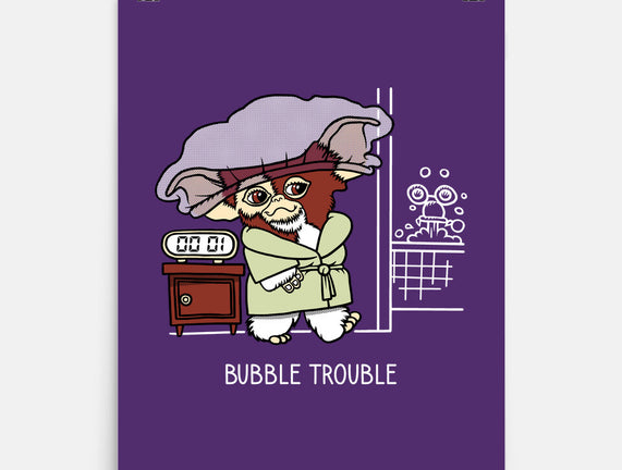 Bubble Trouble