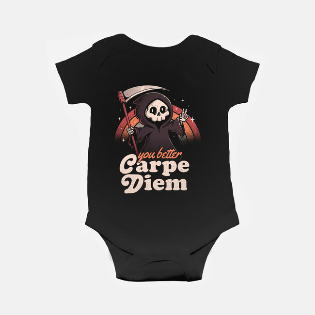 You Better Carpe Diem-Baby-Basic-Onesie-eduely