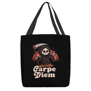 You Better Carpe Diem