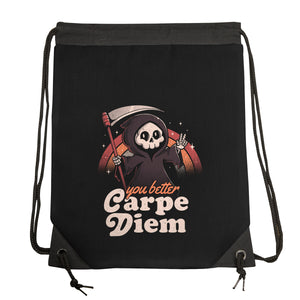 You Better Carpe Diem
