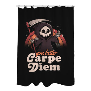 You Better Carpe Diem