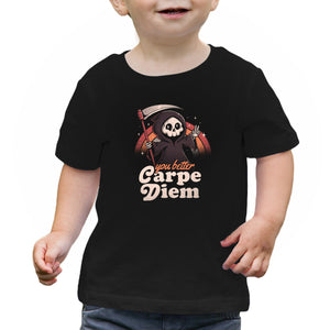 You Better Carpe Diem