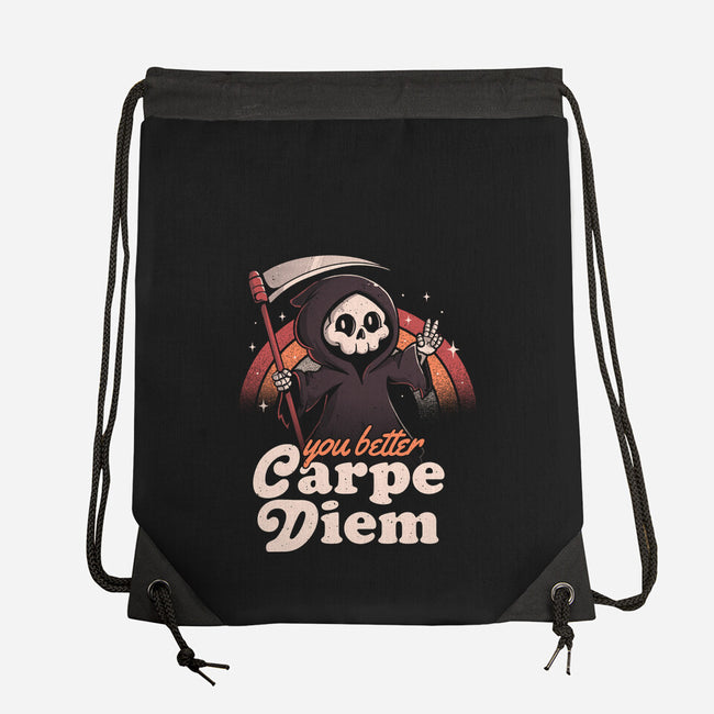 You Better Carpe Diem-None-Drawstring-Bag-eduely