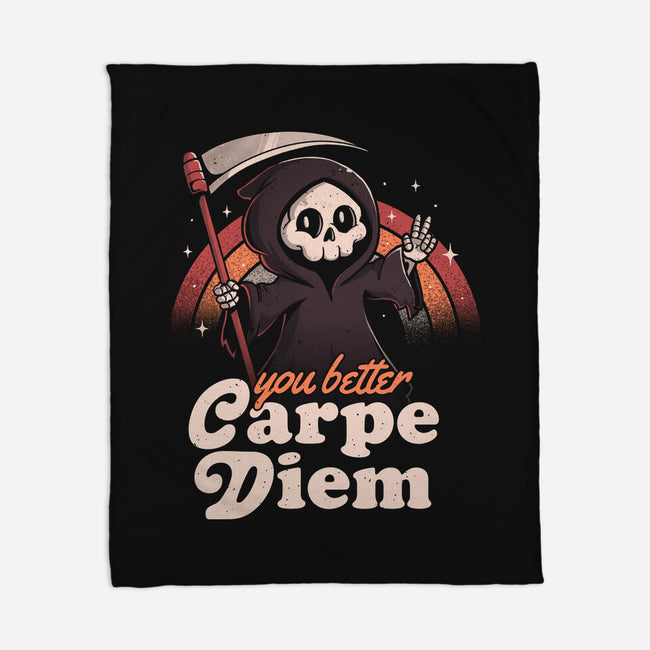 You Better Carpe Diem-None-Fleece-Blanket-eduely