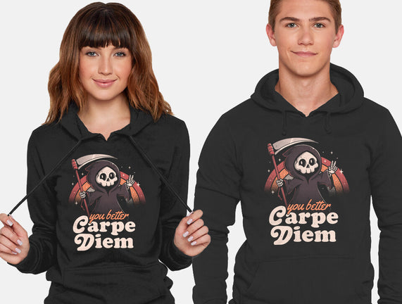 You Better Carpe Diem