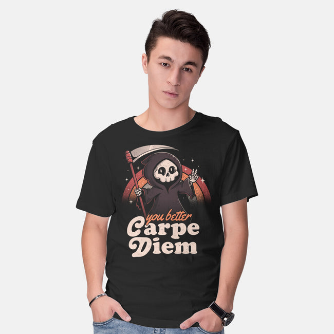 You Better Carpe Diem-Mens-Basic-Tee-eduely