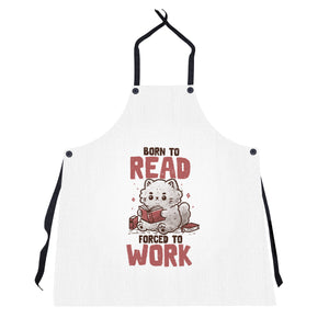 Born To Read Forced To Work