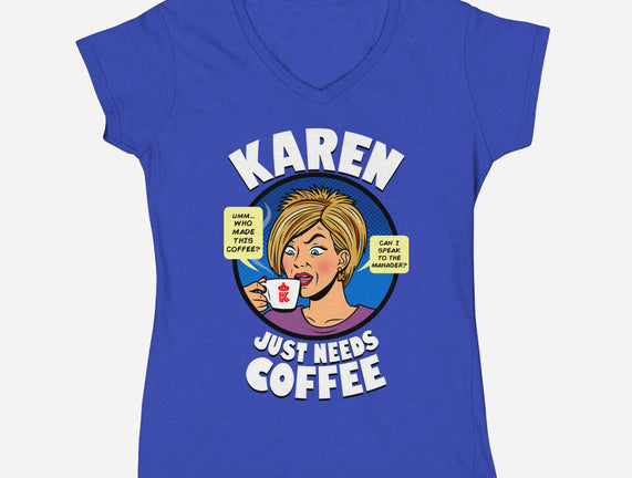 Karen Just Needs Coffee
