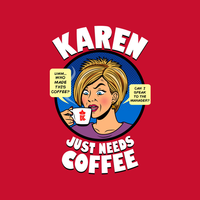 Karen Just Needs Coffee-None-Adjustable Tote-Bag-Boggs Nicolas