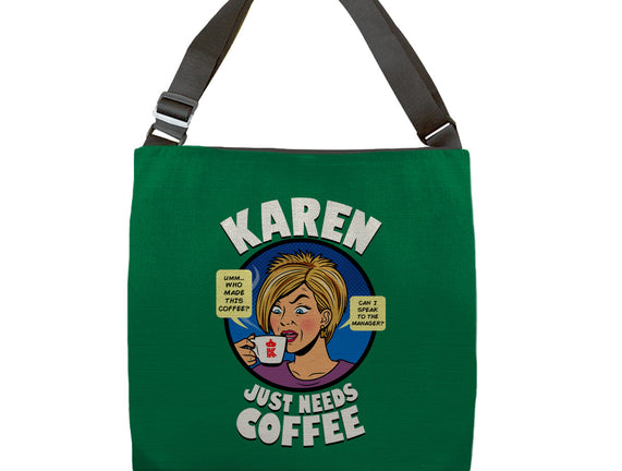 Karen Just Needs Coffee