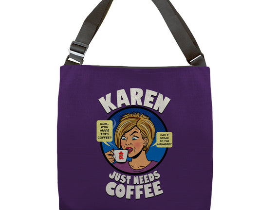 Karen Just Needs Coffee