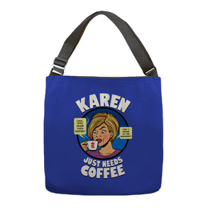 Karen Just Needs Coffee