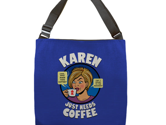 Karen Just Needs Coffee