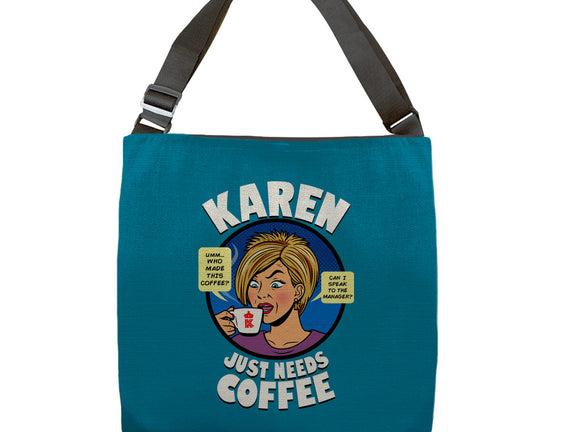 Karen Just Needs Coffee