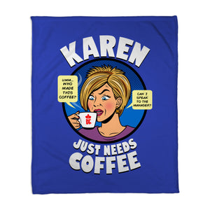 Karen Just Needs Coffee