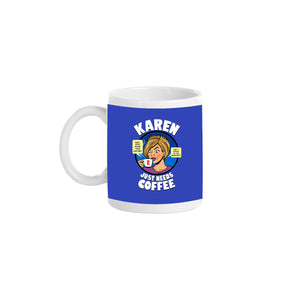 Karen Just Needs Coffee