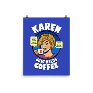 Karen Just Needs Coffee