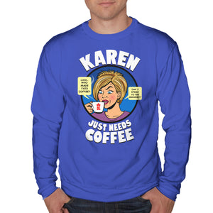 Karen Just Needs Coffee