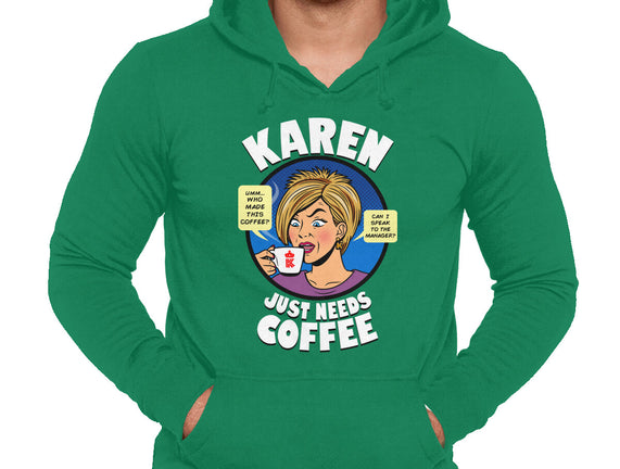 Karen Just Needs Coffee