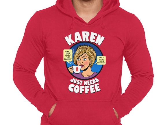 Karen Just Needs Coffee