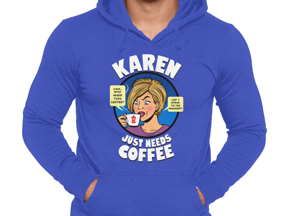 Karen Just Needs Coffee