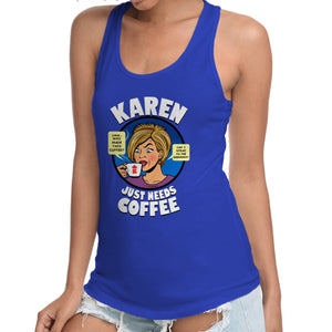 Karen Just Needs Coffee