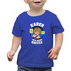Karen Just Needs Coffee