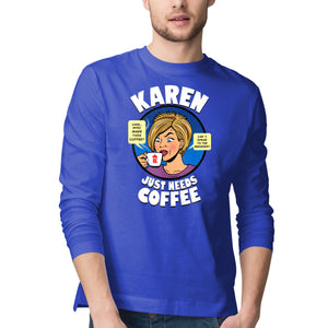 Karen Just Needs Coffee