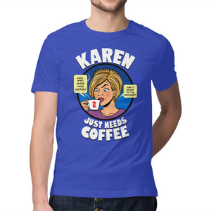 Karen Just Needs Coffee
