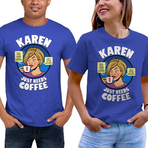 Karen Just Needs Coffee