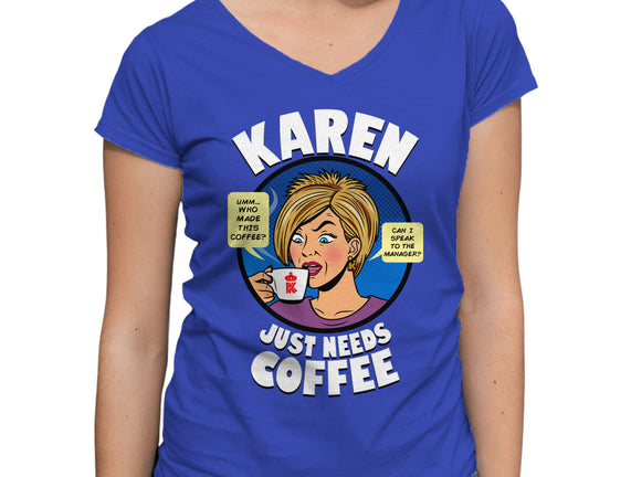 Karen Just Needs Coffee