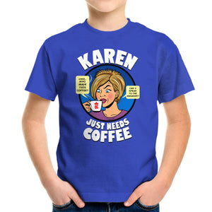 Karen Just Needs Coffee