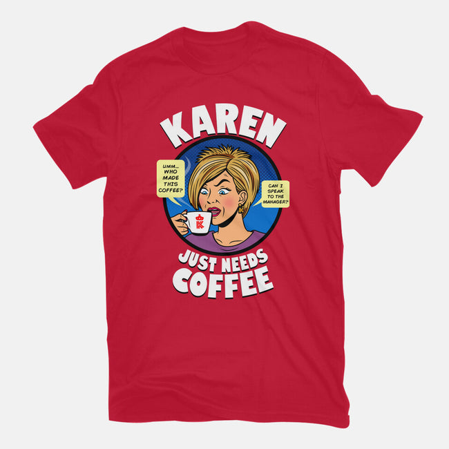 Karen Just Needs Coffee-Mens-Premium-Tee-Boggs Nicolas