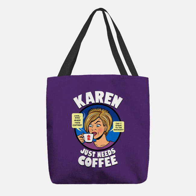 Karen Just Needs Coffee-None-Basic Tote-Bag-Boggs Nicolas