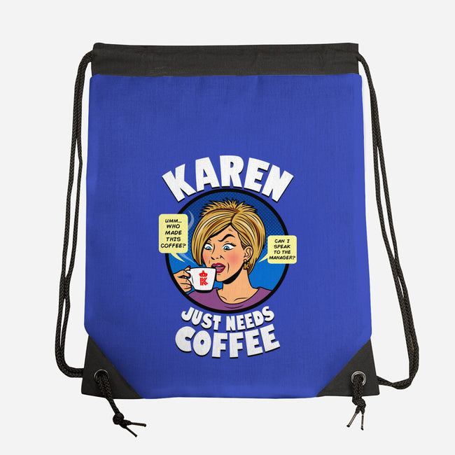 Karen Just Needs Coffee-None-Drawstring-Bag-Boggs Nicolas