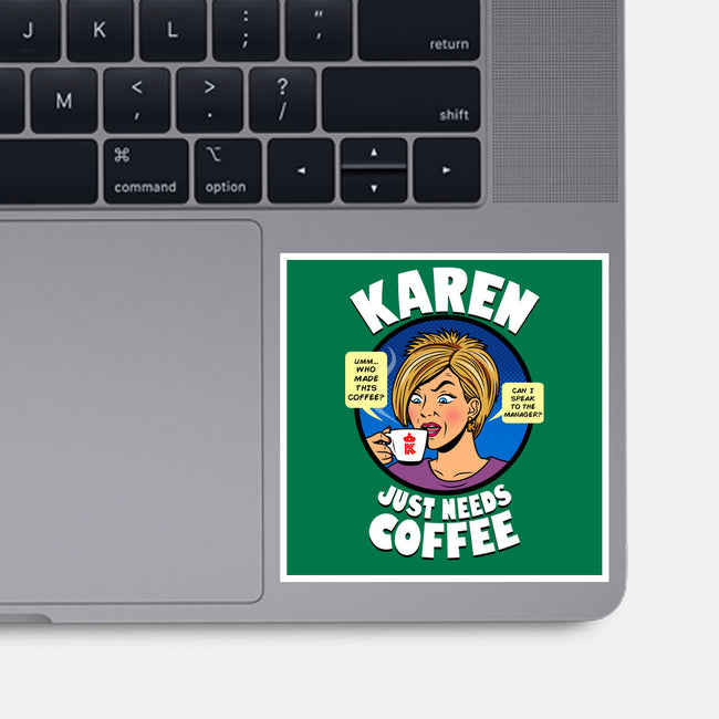Karen Just Needs Coffee-None-Glossy-Sticker-Boggs Nicolas