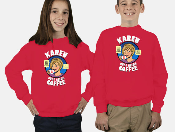 Karen Just Needs Coffee